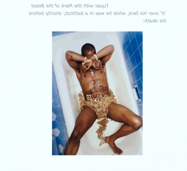 Remarkable Tupac In Bathtub Tupac With The Mark Of The Beast X Over His Face While In The